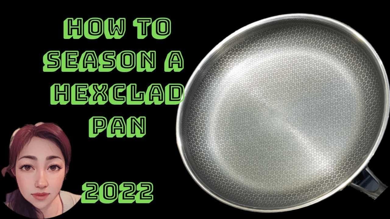 hexclad pan seasoning step by step
